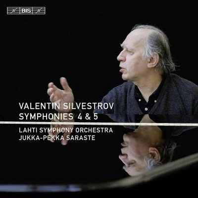 SILVESTROV, V.: Symphonies Nos. 4 and 5 (Lahti Symphony, J.-P. Saraste) 专辑 Lahti Symphony Orchestra/Dima Slobodeniouk/Jaan Ots/Colin Currie