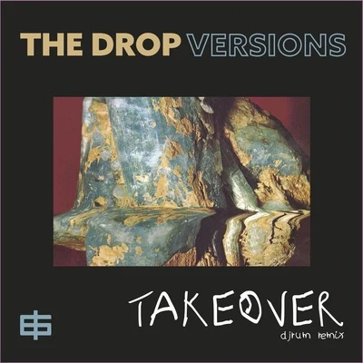 Takeover (Djrum Remix) 专辑 FLeCK/The Drop/Lee "Scratch" Perry