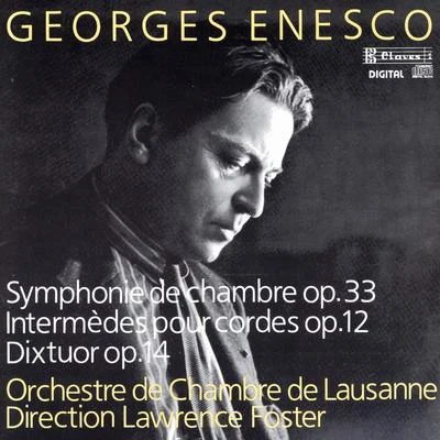 Enescu: Symphonie de chambre, Op. 33 - Deux intermèdes pour cordes, Op. 12 - Dixtuor pour instruments à vent, Op. 14 專輯 George Enescu