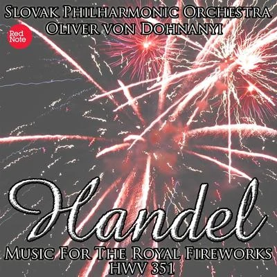 Handel: Music for the Royal Fireworks HWV 351 專輯 Oliver von Dohnányi/Various Artists/Yevgeny Mravinsky/Joseph Haydn/Otto Klemperer