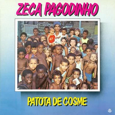 Patota do Cosme 專輯 Zeca Pagodinho/Leci Brandao/Carminho/Fundo de Quintal/Vanessa Da Mata