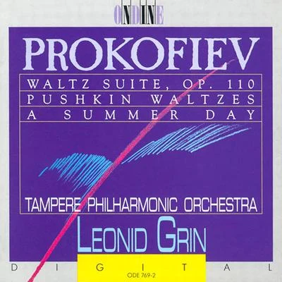 PROKOFIEV, S.: Waltz SuitePushkin WaltzesSummer Day (Grin) 专辑 Hannu Lintu/Tampere Philharmonic Orchestra