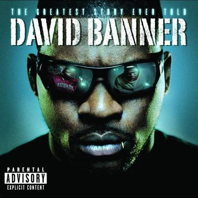 The Greatest Story Ever Told 专辑 David Banner