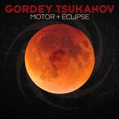 Motor + Eclipse 專輯 Gordey Tsukanov/Blood Groove/Kikis/Haroun Omar/Psychowsky