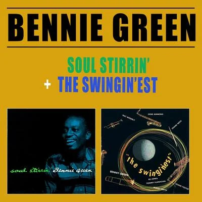 Soul Stirrin + the Swinginest 專輯 Bennie Green