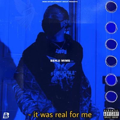 It Was Real for Me EP 專輯 Benjimims/Ripp Flamez/MB4L Kane