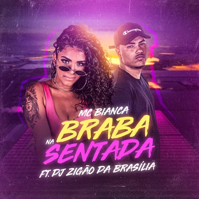 Braba Na Sentada 專輯 MC Bianca/Pato Problema