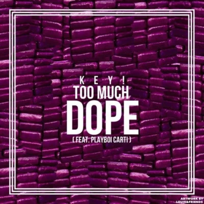 Too Much Dope 專輯 KEY!