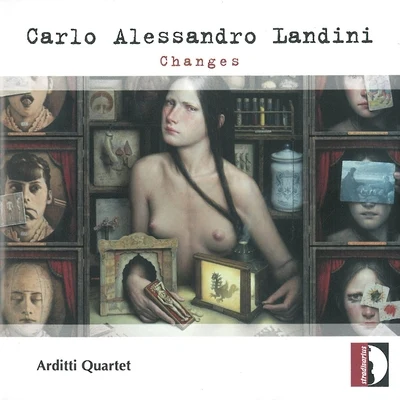 Carlo Alessandro Landini: Changes 專輯 Arditti Quartet/John Cage/Irvine Arditti