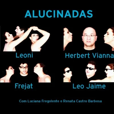 Alucinadas (Single) 專輯 Alexia Bomtempo/Frejat/Jesse Harris/Letieres Leite/Orkestra Rumpilezz