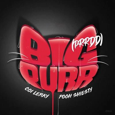 BIG PURR (Prrdd) 專輯 Coi Leray