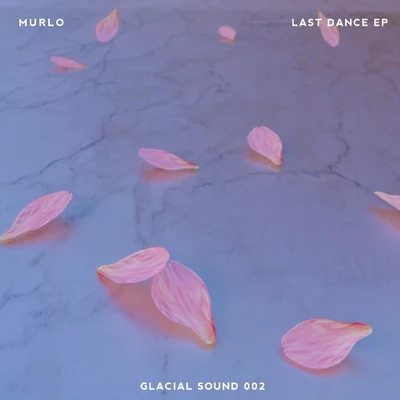 Last Dance EP 專輯 Murlo