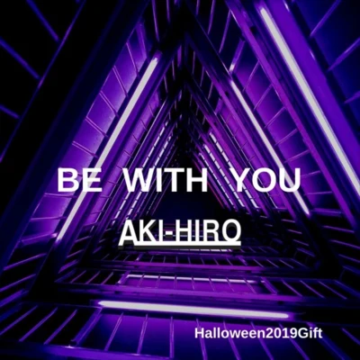 Be With You 专辑 Aki-Hiro/Vessbroz/Matt Alvarez/Krees Waves/Adriano Caruso