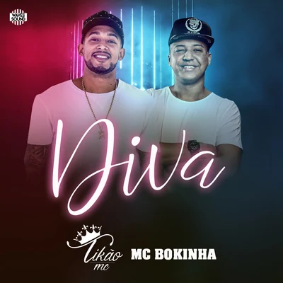 Diva 专辑 DJ Biel do Furduncinho/Dj Juninho 22/MC Tikão