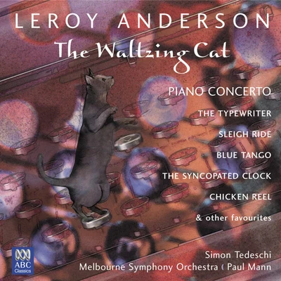 Leroy Anderson: The Waltzing Cat 專輯 Melbourne Symphony Orchestra