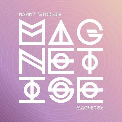 Magnetise 专辑 MC Leo/Danny Wheeler