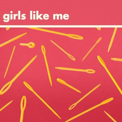 Girls Like Me 專輯 Will Joseph Cook/Jean Tonique/Tessa Violet