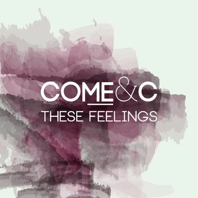 These Feelings 專輯 Alejandro Montero/Come & C/Satélite 23/DJ JMP/Javier Penna