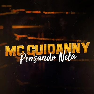 Pensando Nela 專輯 Mc Brisola/MC Guidanny