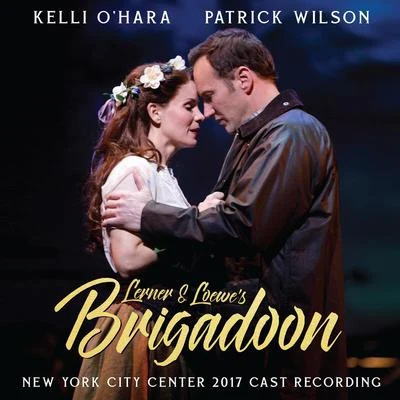 Frederick LoeweErroll GarnerAlan Jay Lerner Lerner & Loewe&#x27;s Brigadoon (New York City Center 2017 Cast Recording)