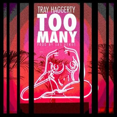 Too Many (Prod. Las Venus) 專輯 NYNE/Tray Haggerty