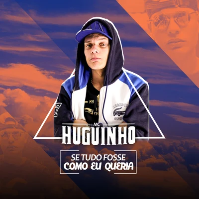 Mc HuguinhoDodidaDJ GHMC LurhianMC Murilo MT Se Tudo Fosse Como Eu Queria