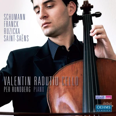 Cello Recital: Radutiu, Valentin - SCHUMANN, R.FRANCK, C.RUZICKA, P.SAINT-SAENS, C. 專輯 Württemberg Chamber Orchestra Heilbronn/Ruben Gazarian/Valentin Radutiu/Württembergisches Kammerorchester WKO