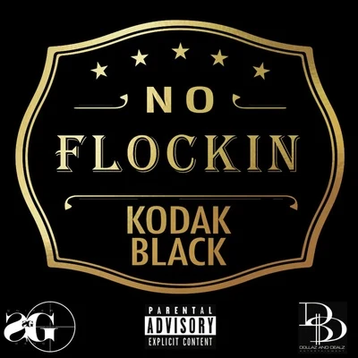 No Flockin 專輯 Kodak Black