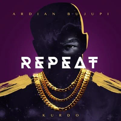 Repeat 专辑 Ardian Bujupi/Xhensila