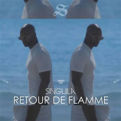 Retour de flamme 專輯 Singuila