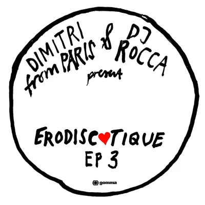 Erodiscotique EP3 專輯 Severino/Ricardo Baez/Dimitri from Paris/DJ Rocca