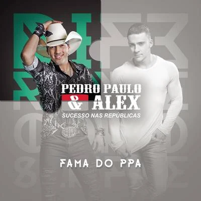 Fama do PPA 專輯 Pedro Paulo & Alex/Lorenzo Castro