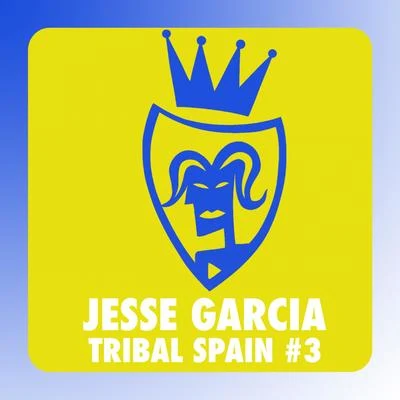 Tribal Spain, Vol. 3 专辑 Jesse Garcia