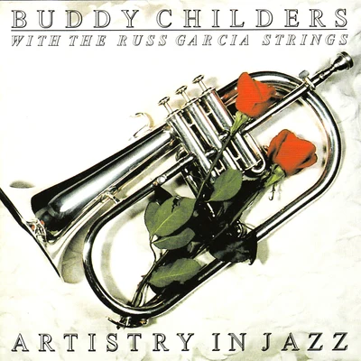 Buddy Childers Artistry In Jazz