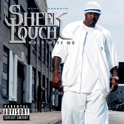 Walk Witt Me 專輯 Sheek Louch