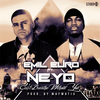 Cant Breathe Without You (feat. Ne-Yo) 專輯 Emil Euro/Twisted Insane