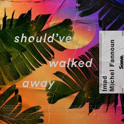 Shouldve Walked Away 專輯 Imad