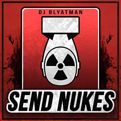 Send Nukes 專輯 DJ Blyatman/Life of Boris