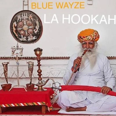 La Hookah 專輯 Blue Wayze