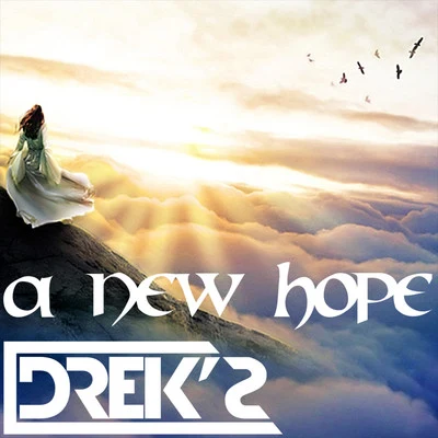 A New Hope (Extended Mix) 专辑 Drek's