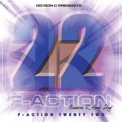 OG Ron C Og Ron C Presents F-Action 22