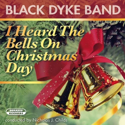 I Heard the Bells on Christmas Day 專輯 Ian McMillan/Manchester Chorale/Black Dyke Band