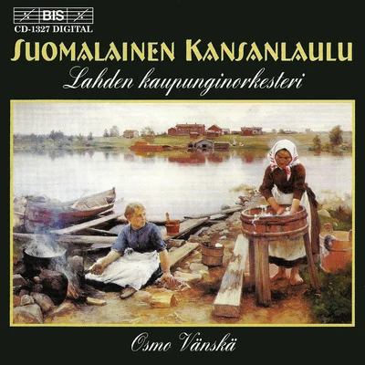 SUOMALAINEN KANSANLAULU (Finnish Folk Songs) 专辑 Lahti Symphony Orchestra/Dima Slobodeniouk/Jaan Ots/Colin Currie