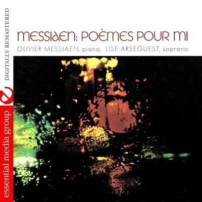 Olivier MessiaenYvonne Loriod Messiaen: Poemes Pour Mi (Digitally Remastered)