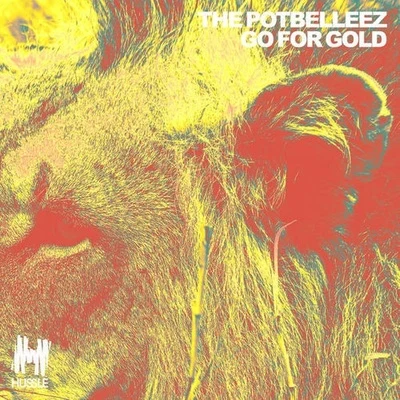 Go for Gold 專輯 The Potbelleez