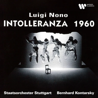 Staatsorchester StuttgartGuy RenardBernhard KontarskyKarl-Friedrich Durr Nono: Intolleranza 1960