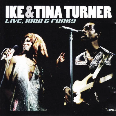 Live, Raw & Funky 专辑 Ike & Tina Turner