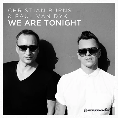 Christian BurnsPaul van Dyk We Are Tonight