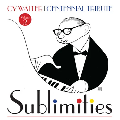 Cy Walter: Sublimities – Centennial Tribute, Vol. 2 專輯 Glenn Osser