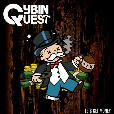 Lets Get Money 專輯 Cybin Quest